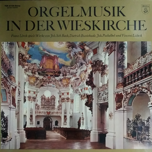 ORGELMUSIK IN DER WIESKIRCHE Franz Lörch spielt Werke von Joh.Seb.Bach, Dietrich Buxtehude, Joh.Pachelbel und Vincent Lübeck