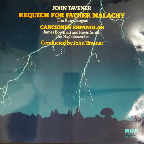 JOHN TAVENER- REQUIEM FOR FATHER MALACHY,CANCIONES ESPAÑOLAS/The Kings Singers,James Bowman and Kevin Smith The Nash Ensemble, John Tavener