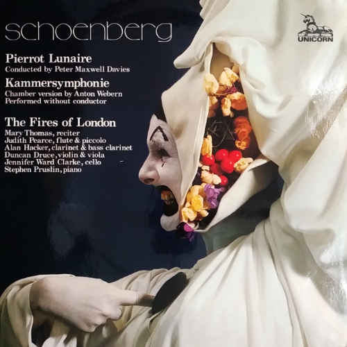 Schoenberg Pierrot Lunaire , Kammersymphonie,The Fires of London
