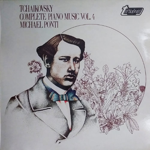 TCHAIKOVSKY COMPLETE PIANO MUSIC VOL. 4 MICHAEL PONTI