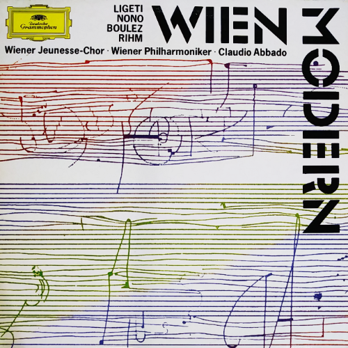 LIGETI NONO BOULEZ RIHM WIEN MODERN / Wiener Jeunesse-Chor. Wiener Philharmoniker Claudio Abbado
