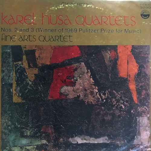 KAREL husa QUARLETSNos. 2 and 3 (Winner of 1969 Pulitzer Prize for Music)