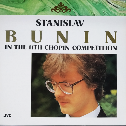 STANISLAV BUNIN IN THE 11TH CHOPIN COMPETITION