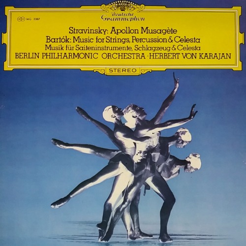 Stravinsky: Apollon Musagete Bartók: Music for Strings, Percussion &amp; Celesta