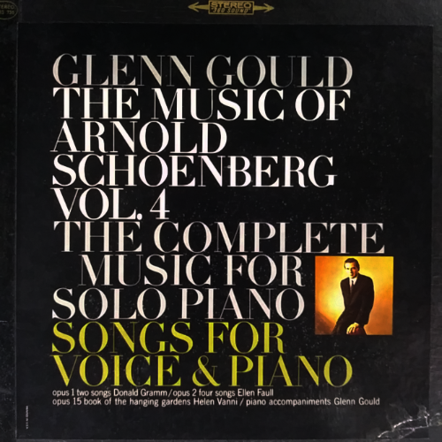 [Rare]GLENN GOULD THE MUSIC OF ARNOLD SCHOENBERG THE COMPLETE MUSIC VOL.4 FOR SOLO PIANO SONGS FOR VOICE &amp; PIANO[2LP BOX]