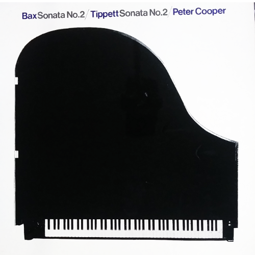 Bax Sonata No.2 Tippett Sonata No.2 Peter Cooper