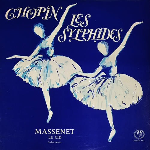 CHOPIN Les SYLPHIDES / MASSENET LE CID